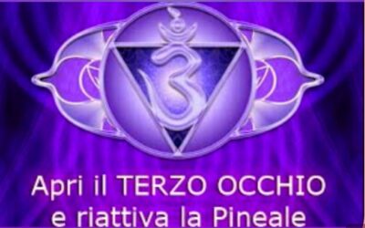 ATTIVAZIONE della GHIANDOLA PINEALE TERZO OCCHIO